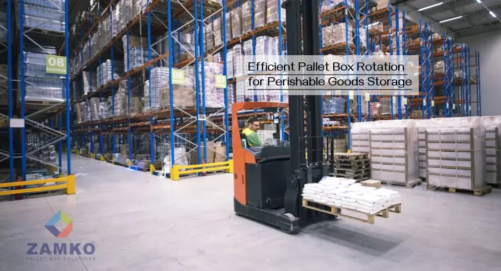 Efficient Pallet Box Rotation for Perishable Goods Storage - Zamko B.V.