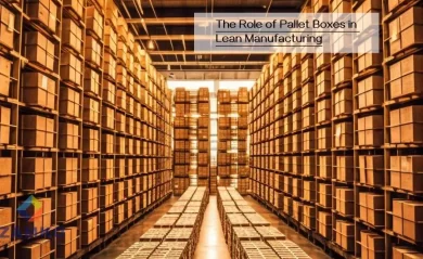 The Role of Pallet Boxes in Lean Manufacturing — Zam.webfactor.com