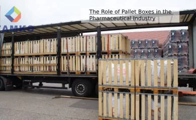 The Role of Pallet Boxes in the Pharmaceutical Industry — Zam.webfactor.com