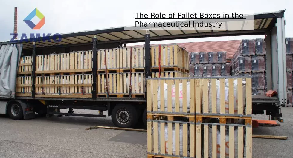 The Role of Pallet Boxes in the Pharmaceutical Industry - Zamko B.V.