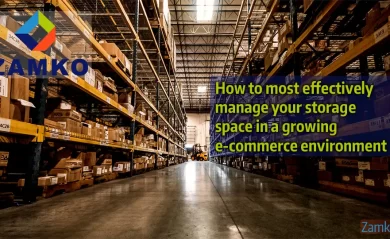 Wie Sie Ihre Lagerfläche in einem wachsenden E-Commerce-Umfeld am effektivsten verwalten — Zam.webfactor.com